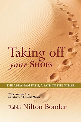 Taking Off Your Shoes: The Abraham Path, A Path to the Other von Trafford Publishing