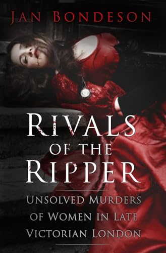 Rivals of the Ripper: Unsolved Murders of Women in Late Victorian London