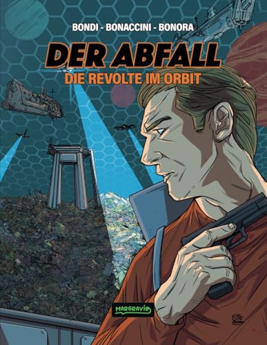 Der Abfall: Die Revolte im Orbit von MarGravio