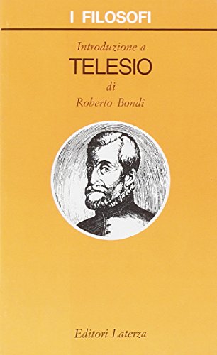Introduzione a Telesio (I filosofi)