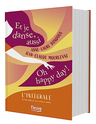 L'Intégrale - Et je danse, aussi / Oh Happy Day !: Oh, happy day ! L'intégrale L'Intégrale - Et je danse, aussi / Oh Happy Day !: Oh, happy day ! L'intégrale