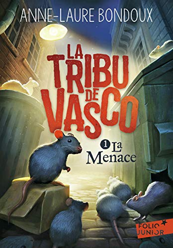 La Tribu de Vasco: La Menace (1)