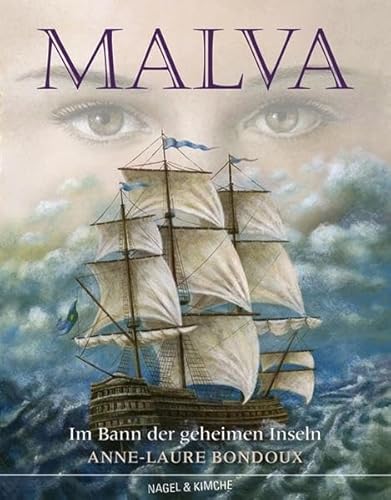 Malva: Im Bann der geheimen Inseln von Verlag Nagel & Kimche AG,