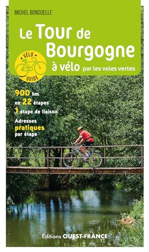Le Tour de Bourgogne à vélo par les voies vertes von OUEST FRANCE