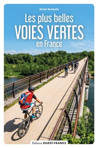 Les plus belles voies vertes de France von OUEST FRANCE