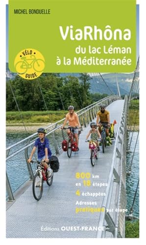 Via Rhôna - Du Léman à la Méditerranée von OUEST FRANCE