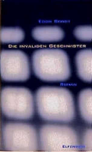 Die invaliden Geschwister: Roman: Roman. Aus d. Tschech. v. Mira Sonnenschein