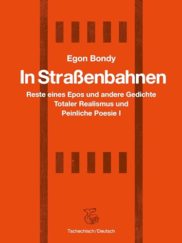 In Straßenbahnen: Totaler Realismus I: Reste eines Epos und andere Gedichte - Totaler Realismus und peinliche Poesie I