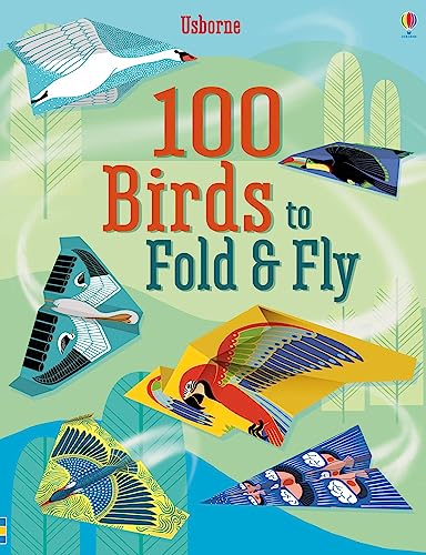 100 Birds to Fold and Fly