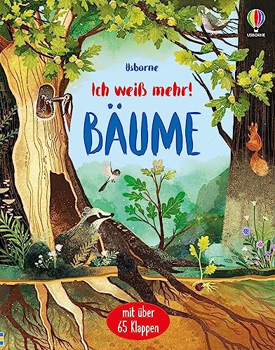 Ich weiß mehr! Bäume: unter 65 Klappen die Geheimnisse von Baum und Wald entdecken – ab 6 Jahren (Ich-weiß-mehr-Reihe)