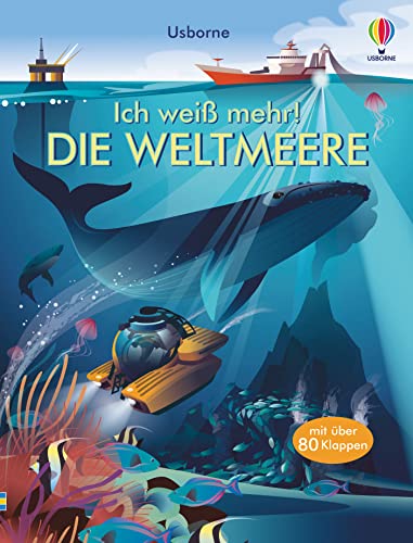 Ich weiß mehr! Die Weltmeere: mit über 80 Klappen (Ich-weiß-mehr-Reihe) Ich weiß mehr! Die Weltmeere: mit über 80 Klappen (Ich-weiß-mehr-Reihe)