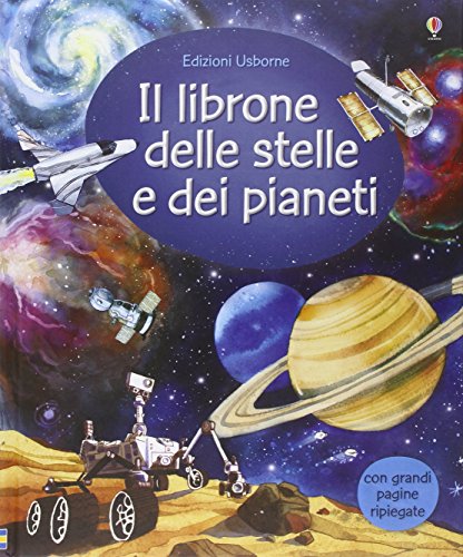 Il librone delle stelle e dei pianeti (Libroni Usborne)