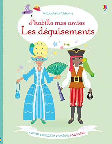 J'habille mes amies - Les déguisements - Dès 5 ans J'habille mes amies - Les déguisements - Dès 5 ans