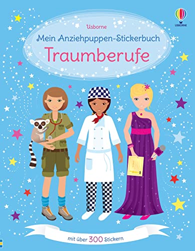 Mein Anziehpuppen-Stickerbuch: Traumberufe: Stickerheft mit über 300 Anzieh-Stickern – Stickervergnügen ab 5 Jahren (Meine Anziehpuppen-Stickerbücher) von Usborne