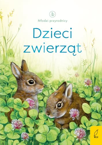 Młodzi przyrodnicy Dzieci zwierząt von Wilga