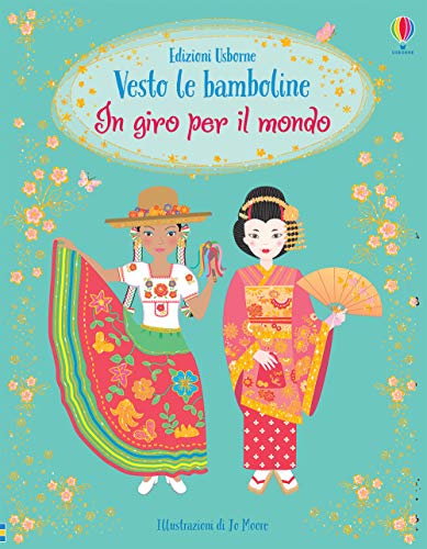 Vesto le bamboline In giro per il mondo Vesto le bamboline In giro per il mondo von Usborne