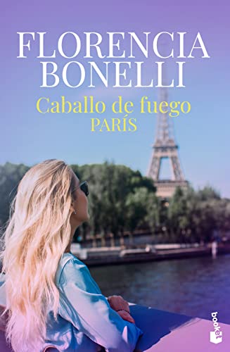 Caballo de fuego 1. París: Trilogía Caballo de fuego 1 (Romántica, Band 1) von Booket