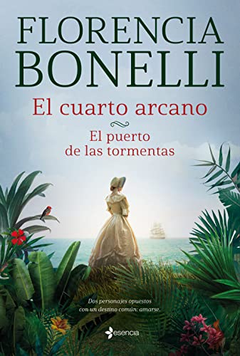 El cuarto arcano. El puerto de las tormentas (Romántica Histórica)
