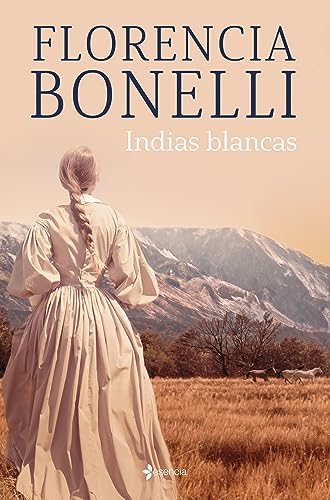 Indias blancas (Romántica Histórica) von Esencia
