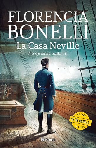 La Casa Neville 2: No Quieras NADA Vil (Novela Histórica) / The Neville House 2 (a Historical Novel) von Editorial Planeta Mexicana S.A. de C.V.