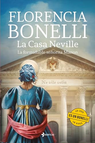 La Casa Neville. La formidable señorita Manon (Romántica Histórica)