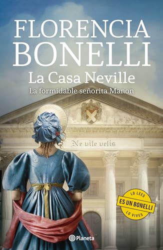 La casa Neville / Neville's House: La formidable señorita Manon / The Formidable Ms. Manon