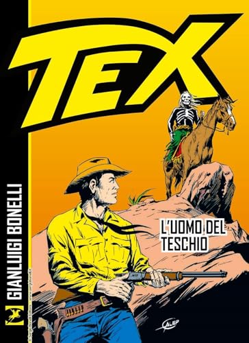 Tex. L'uomo del teschio von Sergio Bonelli Editore
