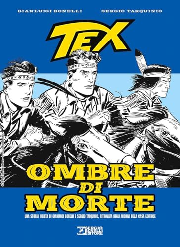 Tex. Ombre di morte von Sergio Bonelli Editore