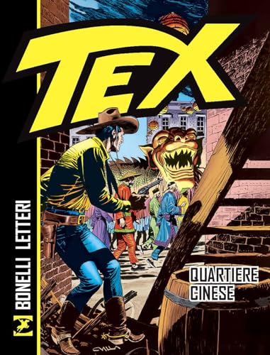 Tex. Quartiere cinese von Sergio Bonelli Editore