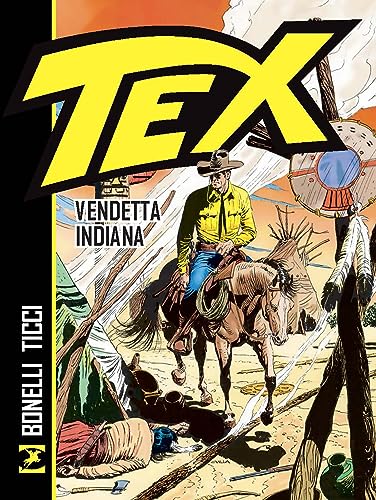 Tex. Vendetta indiana. Nuova ediz.