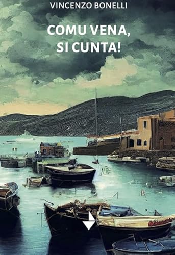 Comu vena, si cunta! Nuova ediz. von Venturaedizioni