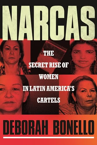 Narcas: The Secret Rise of Women in Latin America's Cartels