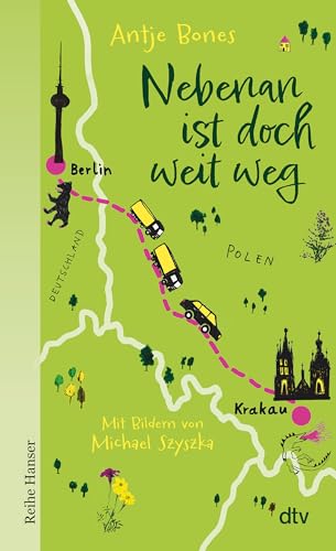 Nebenan ist doch weit weg: Auf der Deutschlandfunk-Bestenliste »Die besten 7 für junge Leser« von dtv Verlagsgesellschaft mbH & Co. KG
