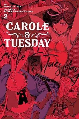 Carole & Tuesday, Vol. 2 (CAROLE & TUESDAY GN, Band 2)