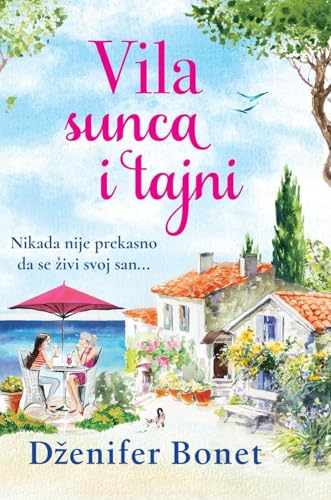 Vila sunca i tajni Vila sunca i tajni von TEA BOOKS d.o.o.