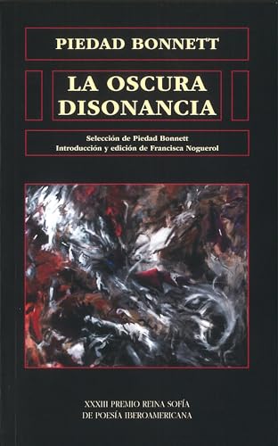La oscura disonancia: XXXIII Premio Reina Sofía de Poesía Iberoamericana (Biblioteca de América, Band 67) von Ediciones Universidad de Salamanca