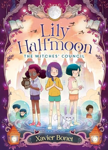 The Witches' Council: Lily Halfmoon 2 von A&U Children