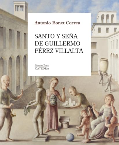 Santo y seña de Guillermo Pérez Villalta (Arte Grandes temas) von Ediciones Cátedra