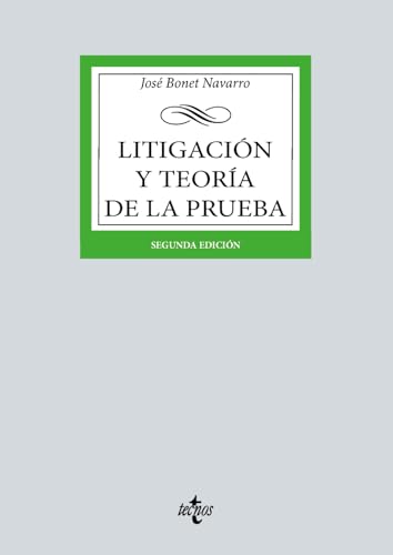 Litigación y teoría de la prueba (Derecho - Biblioteca Universitaria de Editorial Tecnos) von Tecnos