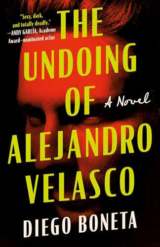 The Undoing of Alejandro Velasco: A Novel von Amazon Crossing