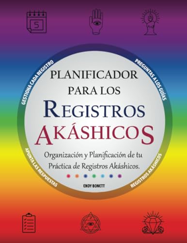 Planificador para los Registros Akáshicos: Organización y Planificación de tu Práctica de Registros Akáshicos. von PublishDrive