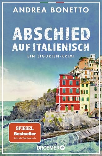 Abschied auf Italienisch: Ein Ligurien-Krimi | Nominiert für den Glauserpreis 2024 (Ein Fall für Commissario Grassi, Band 1)