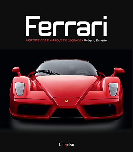 Ferrari: Histoire d'une marque de légende von L IMPREVU