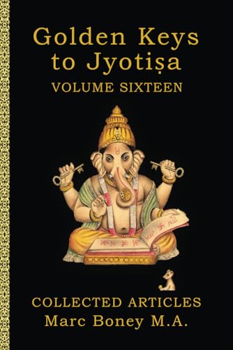 Golden Keys to Jyotisa: Volume Sixteen von Independently published