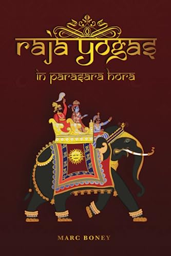 Rāja Yogas in Parāśara Horā von Independently published
