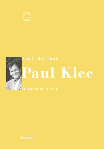 Paul Klee: Le geste en sursis von FAYARD