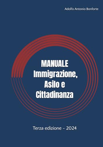 Manuale Immigrazione, Asilo e Cittadinanza: Terza edizione - 2024 von Independently published