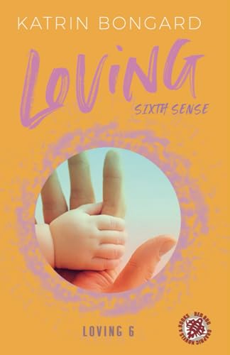 Loving Sixth Sense (Loving-Serie, Band 6)