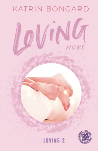 Loving more (Loving-Serie, Band 2)