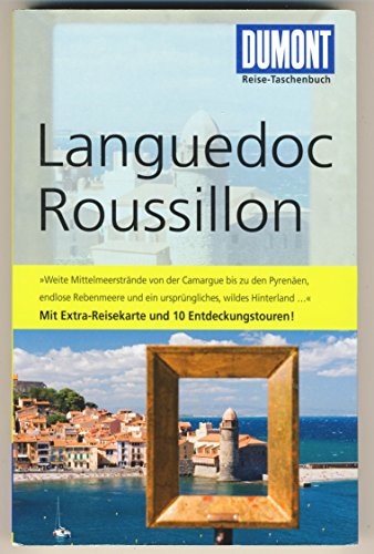 DuMont Reise-Taschenbuch Reiseführer Languedoc-Roussillon: Südfrankreich. Mit Extra-Reisekarte